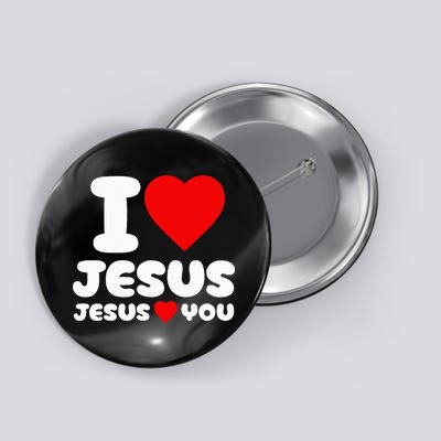 I Love Jesus And Jesus Loves You Christian Button