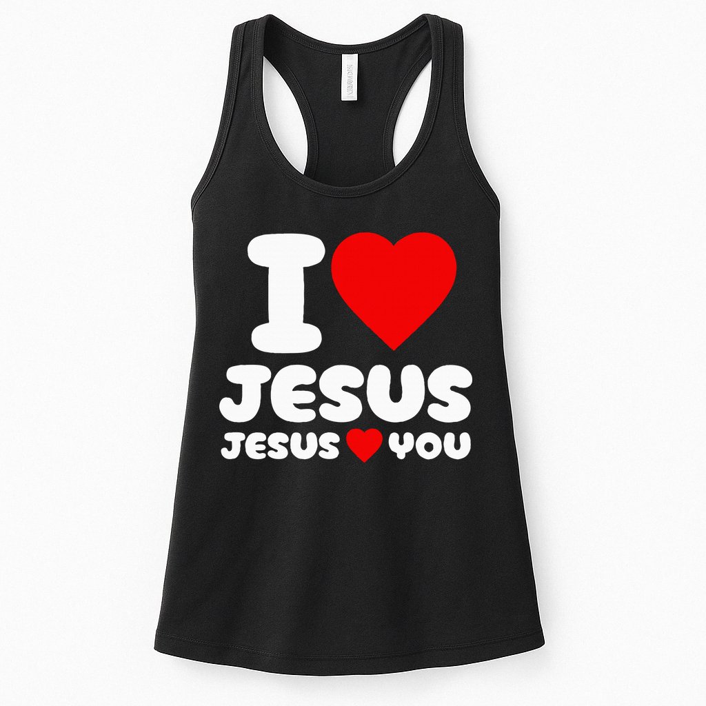 I Love Jesus And Jesus Loves You Christian Womens Tank Top