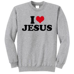 I Love Jesus Tall Sweatshirt