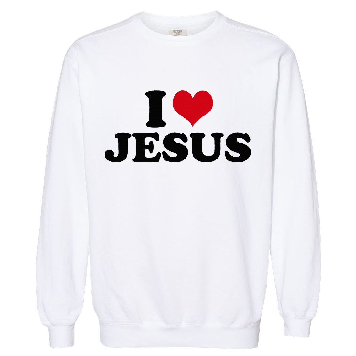 I Love Jesus Garment-Dyed Sweatshirt