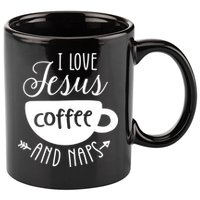 I Love Jesus Coffee And Naps 11oz C Handle Ceramic Mug