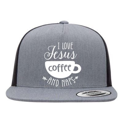 I Love Jesus Coffee And Naps Flat Bill Trucker Hat