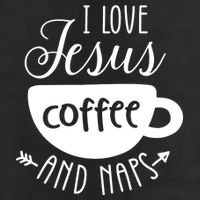 I Love Jesus Coffee And Naps Trucker Hat