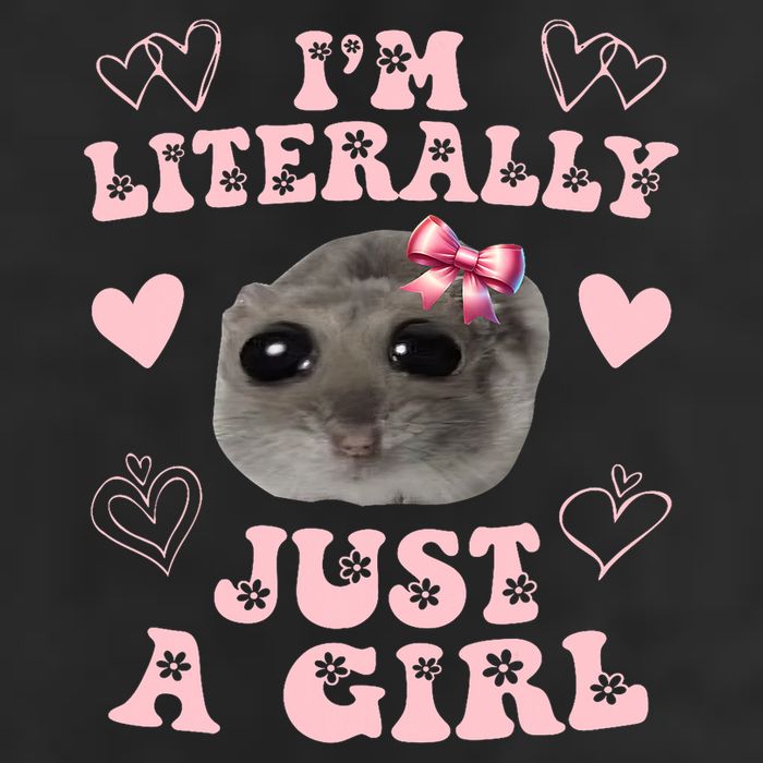 Im Literally Just A Girl Sad Hamster Meme Cool Comfort Performance Bucket Hat