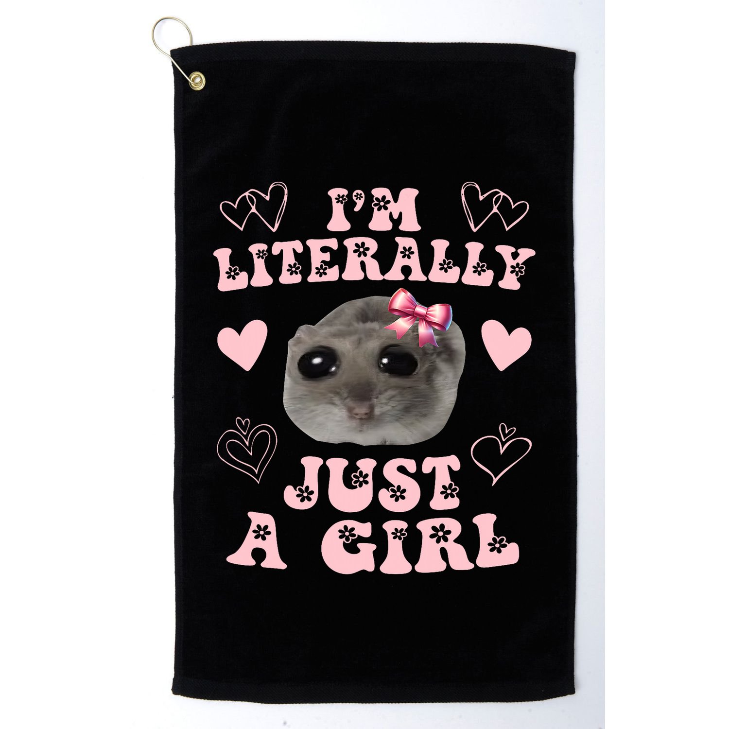 Im Literally Just A Girl Sad Hamster Meme Golf Towel