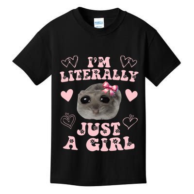 Im Literally Just A Girl Sad Hamster Meme Kids T-Shirt