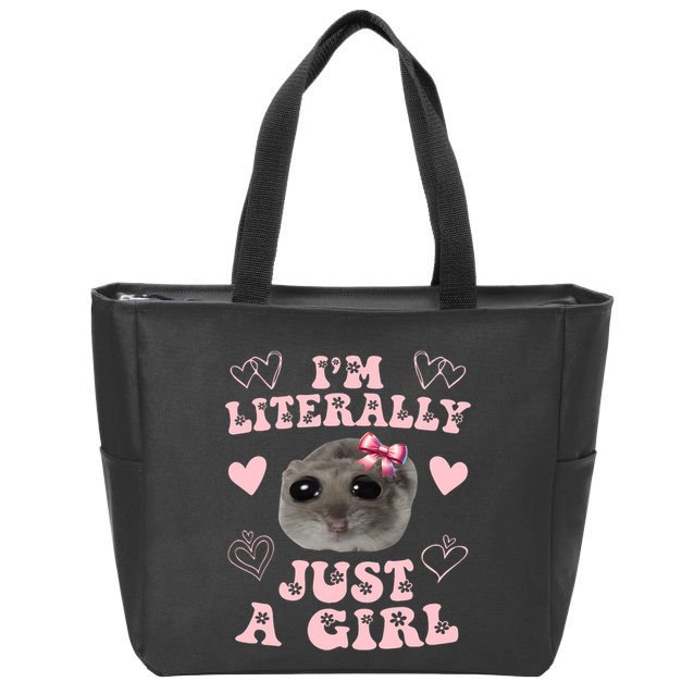 Im Literally Just A Girl Sad Hamster Meme Zip Tote Bag