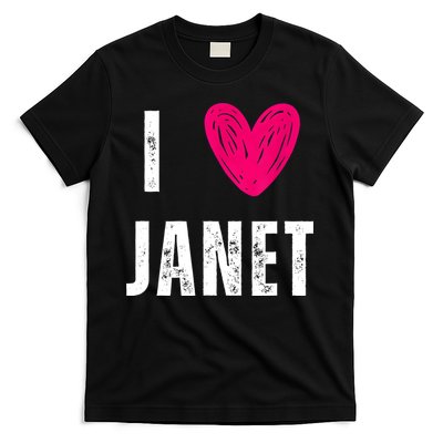 I Love JANET Heart Name Gift T-Shirt
