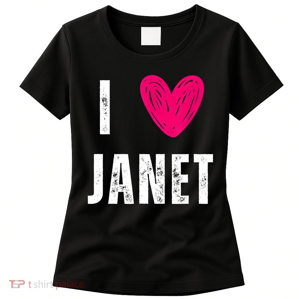 I Love JANET Heart Name Gift Womens T-Shirt