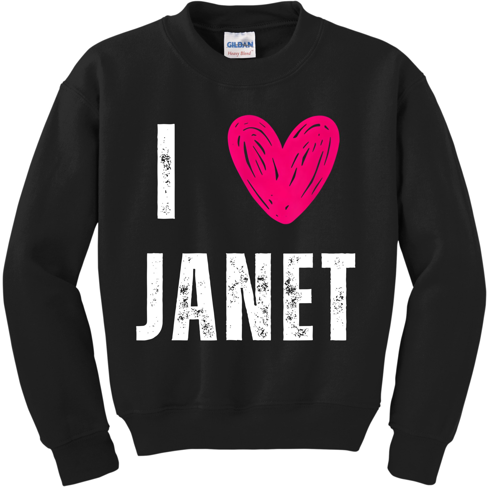I Love JANET Heart Name Gift Kids Sweatshirt