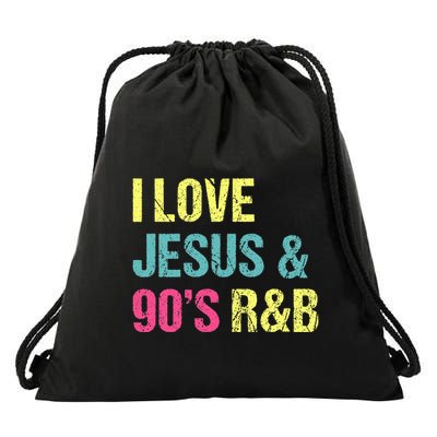I Love Jesus And 90s R&B RnB Music Lover Vintage Retro Drawstring Bag
