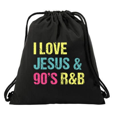 I Love Jesus And 90s R&B RnB Music Lover Vintage Retro Drawstring Bag