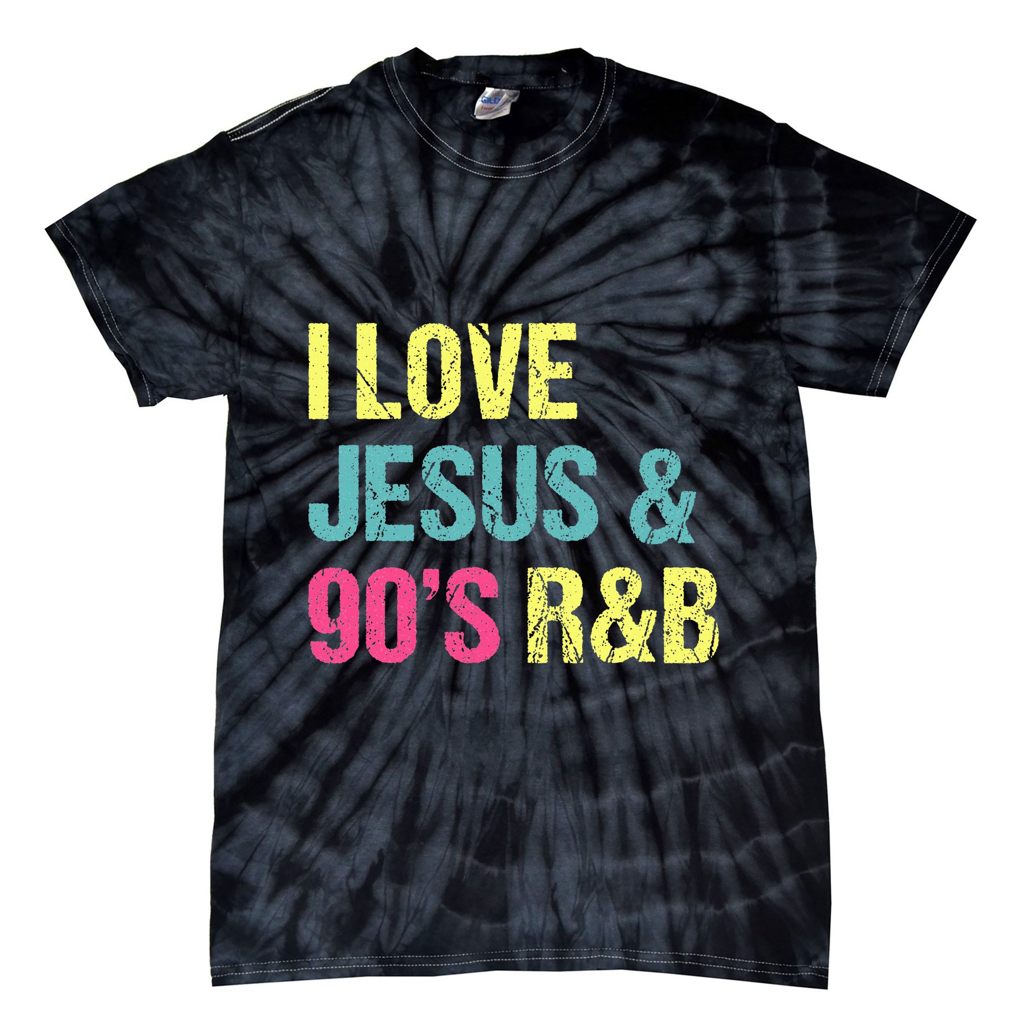 I Love Jesus And 90s R&B RnB Music Lover Vintage Retro Tie-Dye T-Shirt