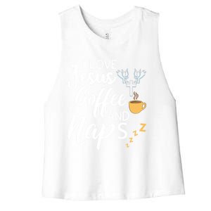 I Love Jesus Coffee And Naps Cool Gift Women's Racerback Cropped Tank