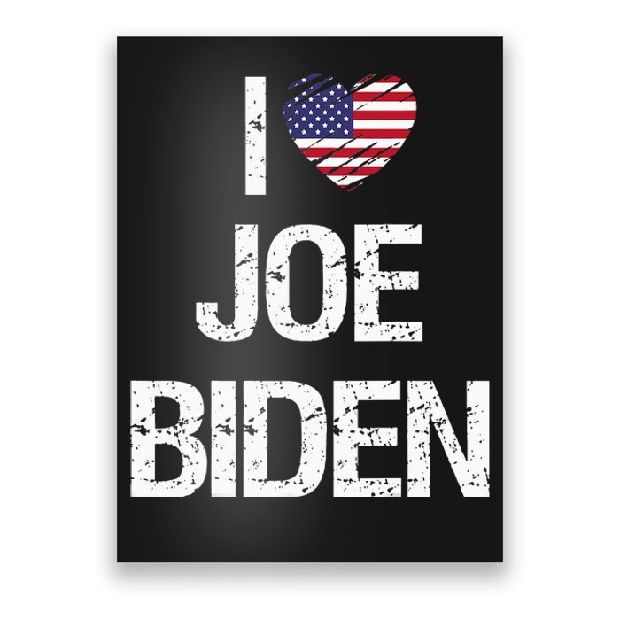 I Love Joe Biden Poster