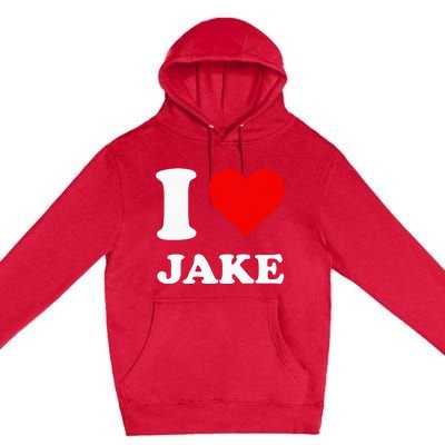 I Love Jake Premium Pullover Hoodie