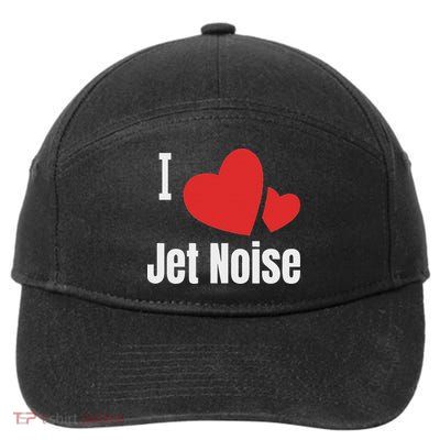 I Love Jet Noise Airplane Mechanic Pilot Flight 7-Panel Snapback Hat