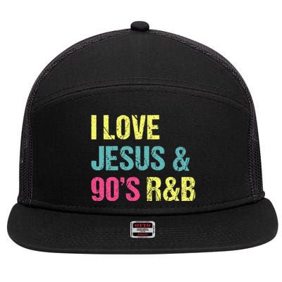 I Love Jesus And 90s R&B Rnb Music Lover 7 Panel Mesh Trucker Snapback Hat