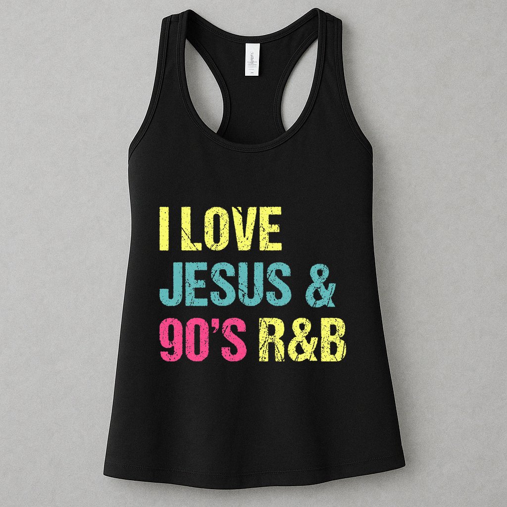 I Love Jesus And 90s R&B Rnb Music Lover Womens Tank Top