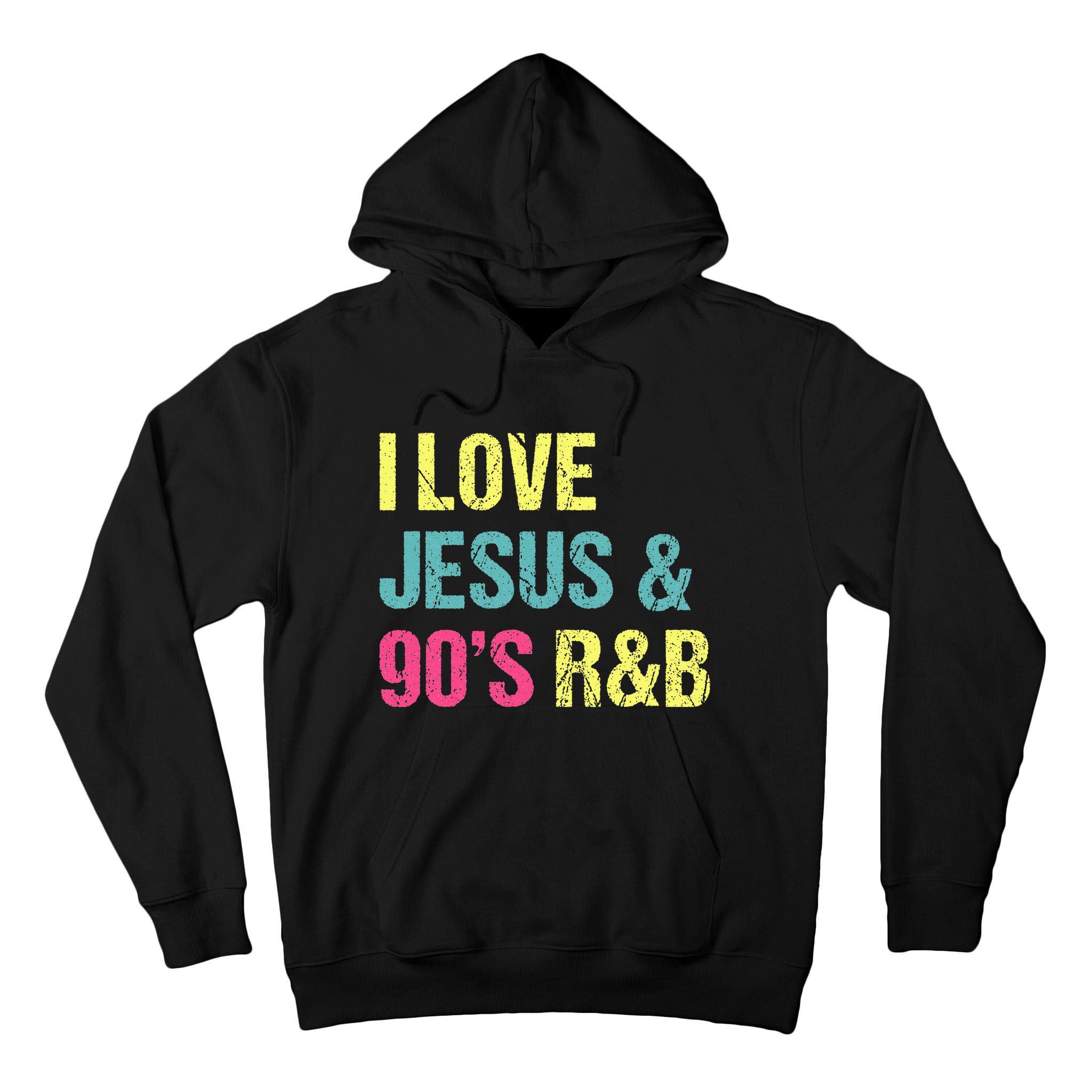 I Love Jesus And 90s R&B Rnb Music Lover Tall Hoodie