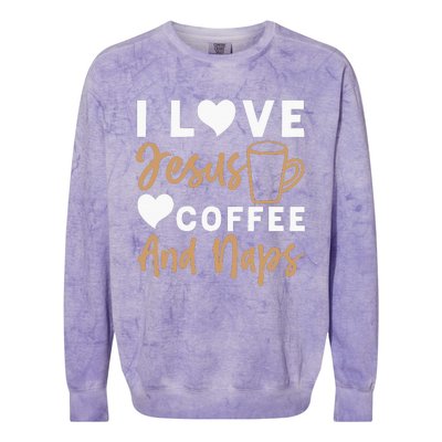 I Love Jesus Coffee And Naps Funny Christian Colorblast Crewneck Sweatshirt