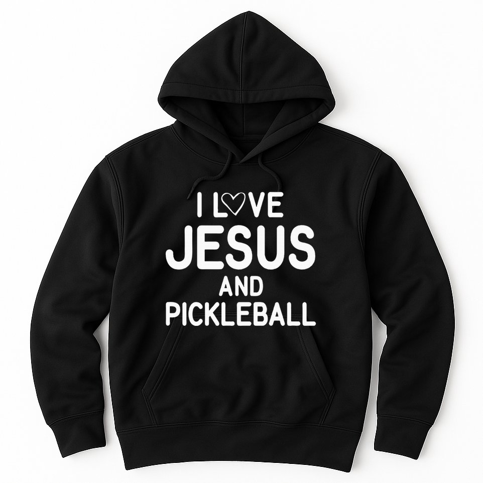 I Love Jesus And Pickleball Funny Jokes Sarcastic Hoodie