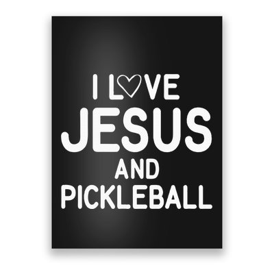I Love Jesus And Pickleball Funny Jokes Sarcastic Poster