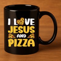 I Love Jesus And Pizza 11oz C Handle Ceramic Mug