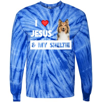 I Love Jesus And My Sheltie Dog Mom Dad Shetland Sheepdog Gift Tie-Dye Long Sleeve Shirt