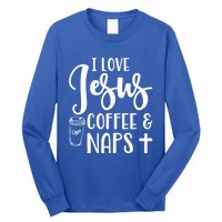 I Love Jesus Coffee And Naps Cute Funny Christian Gift Long Sleeve Shirt