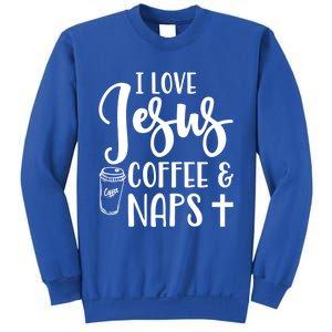 I Love Jesus Coffee And Naps Cute Funny Christian Gift Sweatshirt