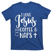 I Love Jesus Coffee And Naps Cute Funny Christian Gift T-Shirt