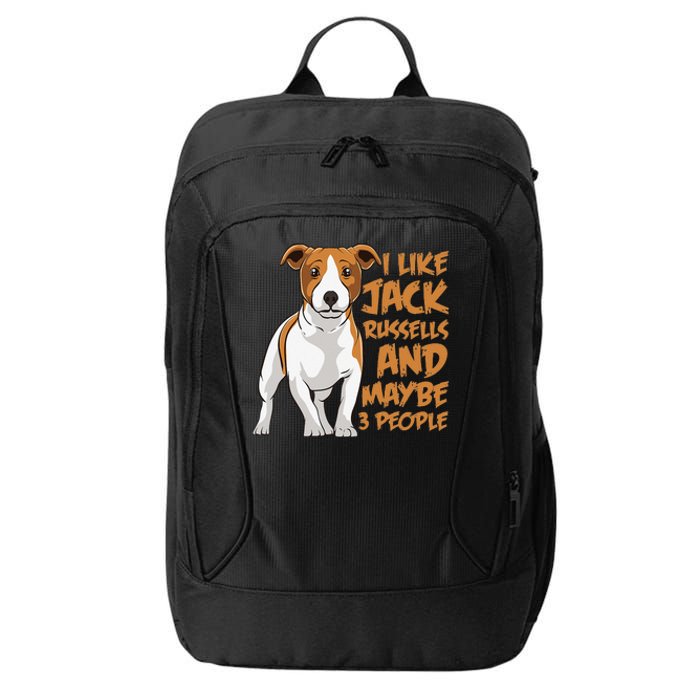 I Like Jack Russells And Maybe 3 People Funny Jack Russell City Backpack