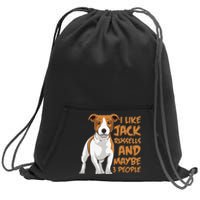 I Like Jack Russells And Maybe 3 People Funny Jack Russell Sweatshirt Cinch Pack Bag