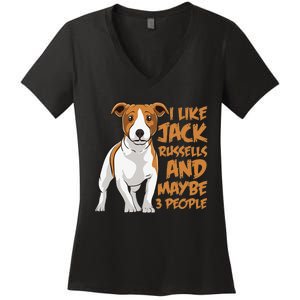 I Like Jack Russells And Maybe 3 People Funny Jack Russell Women's V-Neck T-Shirt