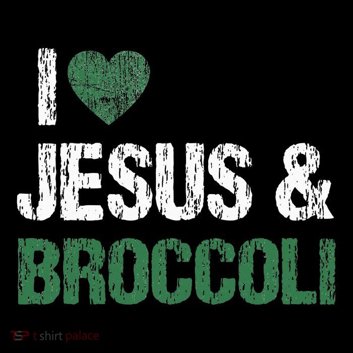 I Love Jesus And Broccoli Lover Funny Vegetable Veggies Food Tall T-Shirt