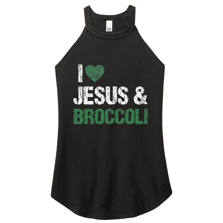 I Love Jesus And Broccoli Lover Funny Vegetable Veggies Food Women's Perfect Tri Rocker Tank