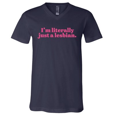 Im Literally Just A Lesbian Lgbt V-Neck T-Shirt