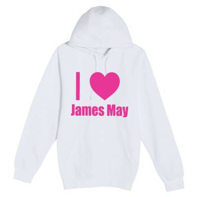 I Love James May Premium Pullover Hoodie