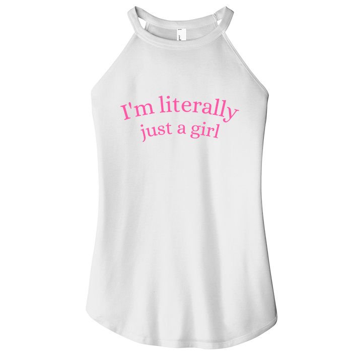 IM Literally Just A Girl Women's Perfect Tri Rocker Tank