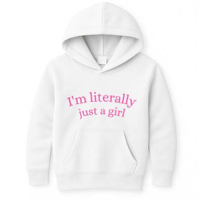 IM Literally Just A Girl Kids Hoodie