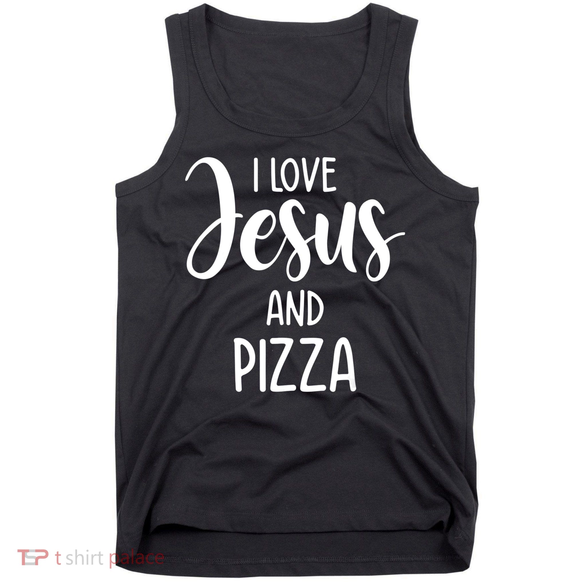 I Love Jesus And Pizza Italian Food Pizza Lover Eating Pizza Tank Top