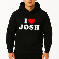 I Love Josh I Heart Josh Hoodie