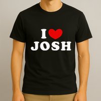 I Love Josh I Heart Josh T-Shirt