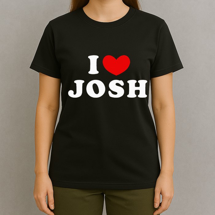 I Love Josh I Heart Josh T-Shirt