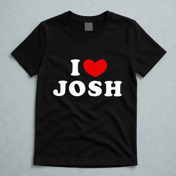 I Love Josh I Heart Josh T-Shirt