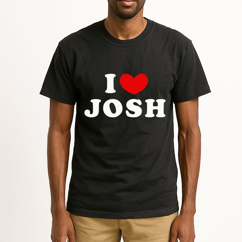 I Love Josh I Heart Josh Tall T-Shirt