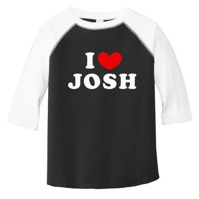 I Love Josh I Heart Josh Toddler Fine Jersey T-Shirt