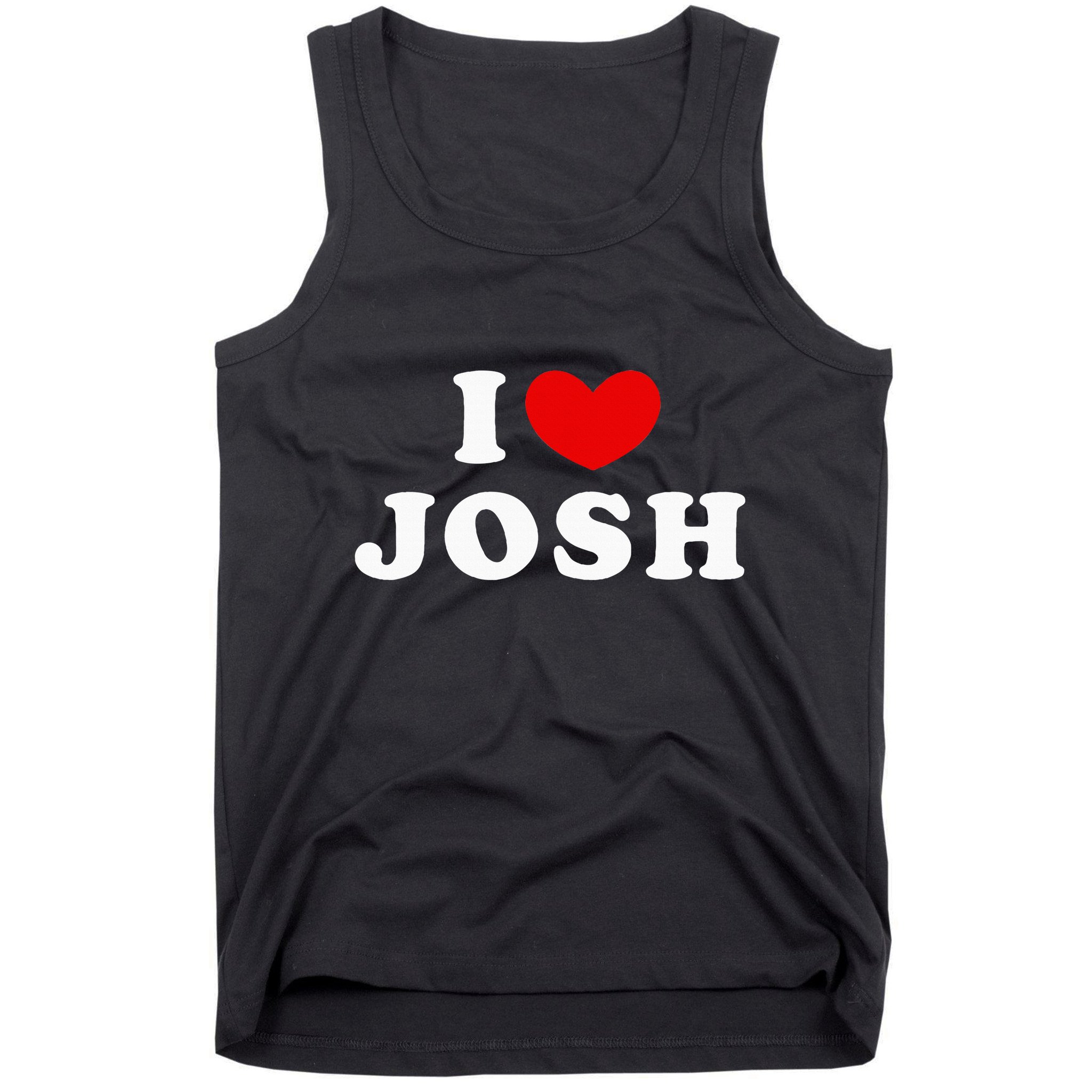 I Love Josh I Heart Josh Tank Top