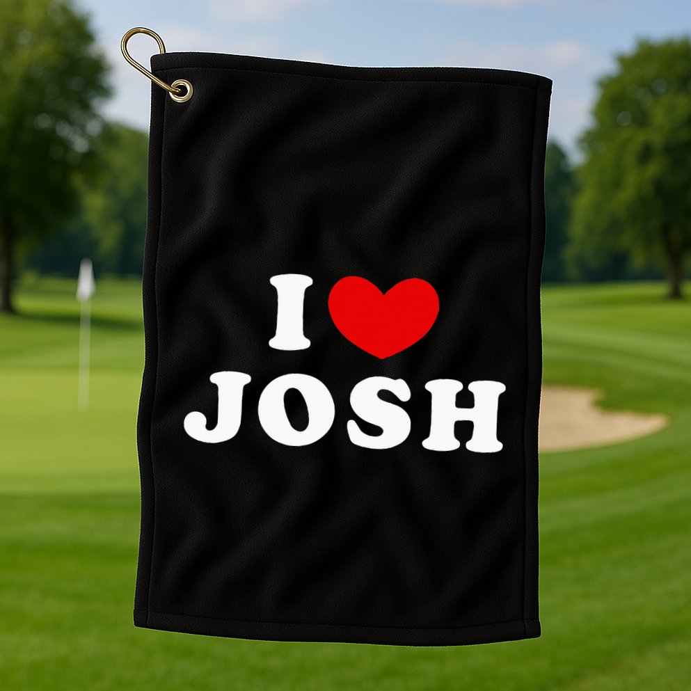 I Love Josh I Heart Josh Golf Towel